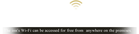 FreeWi-Fi in all rooms and common areas : The inn's Wi-Fi can be accessed for free from  anywhere on the premises.